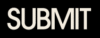 Submit